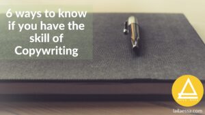 How you know you have skills for copywriting