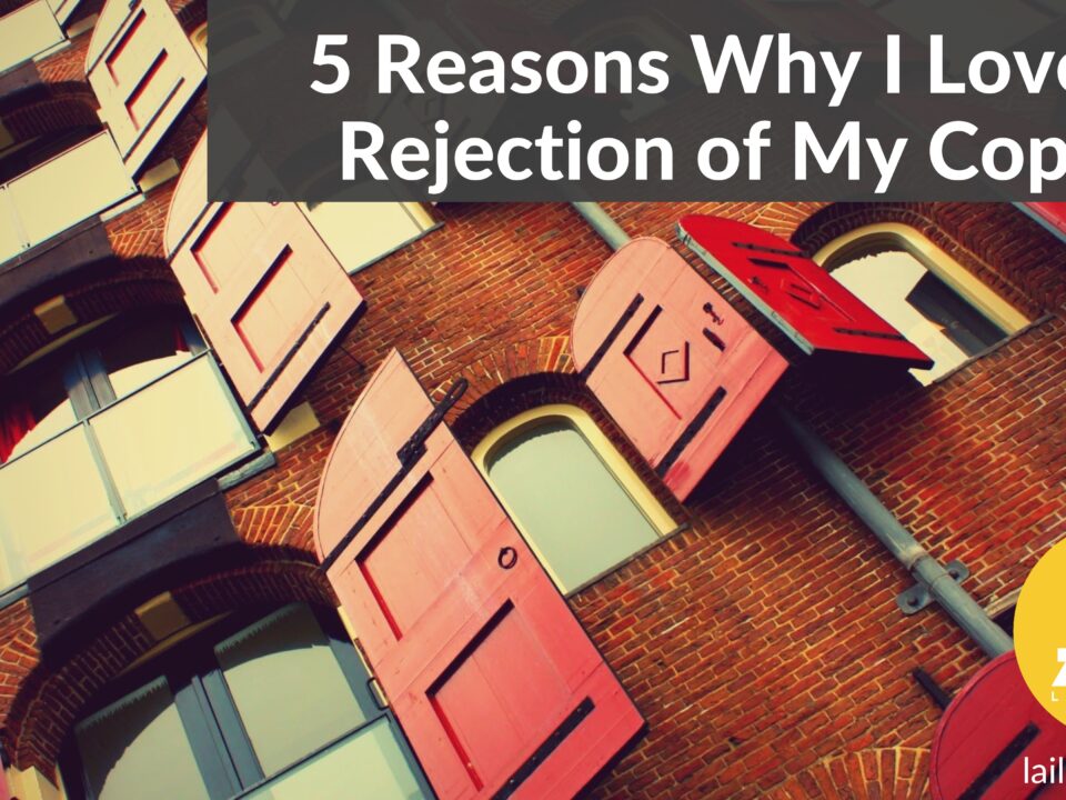 Reasons why I loved rejection of my copy as copywriter